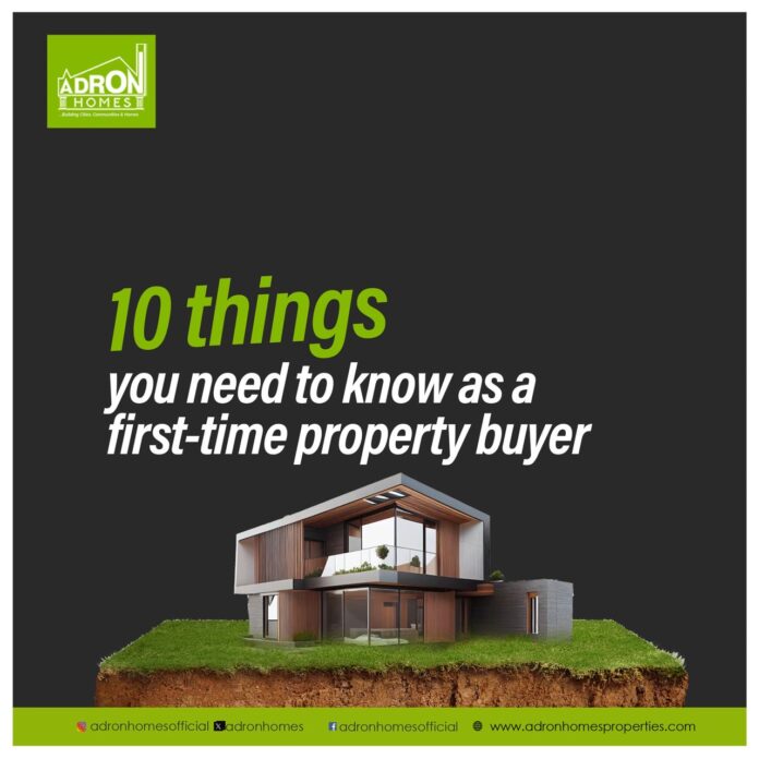 10 Things You Need to Know As a First-Time Property Buyer and Why Adron Homes is the Best Investment Choice